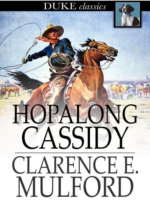 Title details for Hopalong Cassidy by Clarence E. Mulford - Wait list